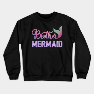 Brother Mermaid Crewneck Sweatshirt